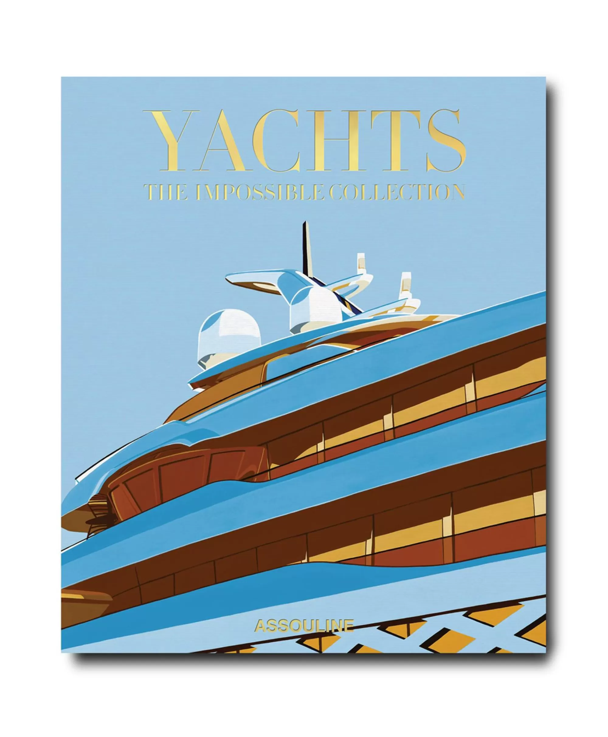 Assouline Edizioni Preziose: Collezione Esclusiva di Yacht Da Sogno - Capolavori Inarrivabili per Stile di Vita Ricercato